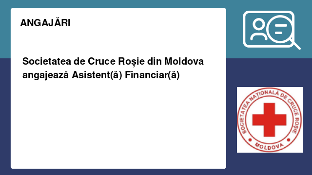 Societatea de Cruce Roșie din Moldova angajează Asistent(ă) Financiar(ă) Societatea de Cruce Roșie din Moldova angajează Asistent(ă) Financiar(ă)