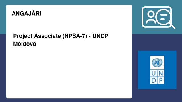 Project Associate (NPSA-7) - UNDP Moldova