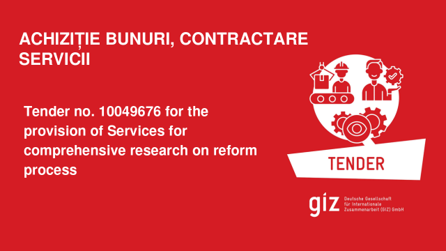 Tender no. 10049676 for the provision of Services for comprehensive research on reform process