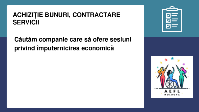 Căutăm companie care să ofere sesiuni privind împuternicirea economică Căutăm companie care să ofere sesiuni privind împuternicirea economică