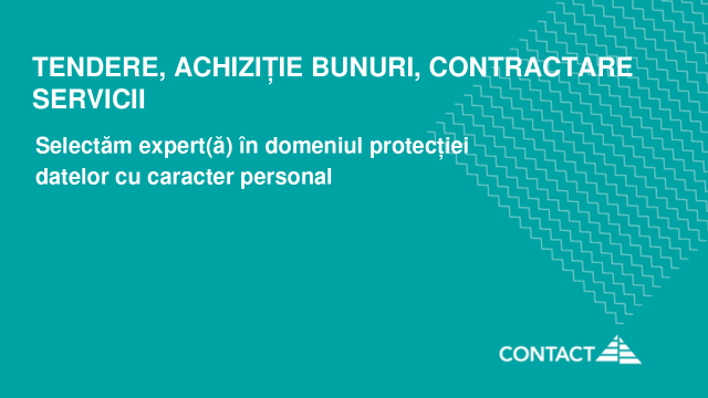 Selectăm expert(ă) în domeniul protecției datelor cu caracter personal