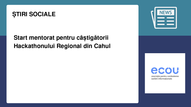 Start mentorat pentru câștigătorii Hackathonului Regional din Cahul