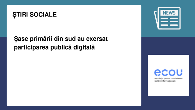 Șase primării din sud au exersat participarea publică digitală Șase primării din sud au exersat participarea publică digitală