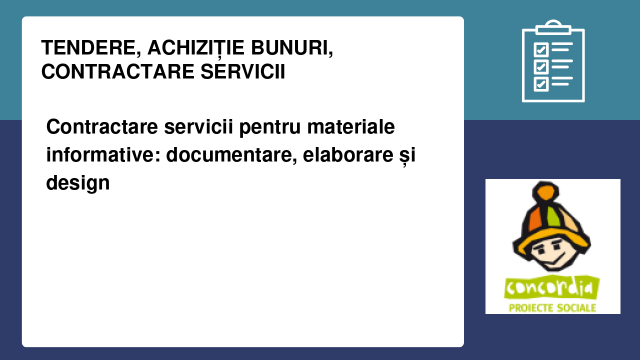 Contractare servicii pentru materiale informative: documentare, elaborare și design Contractare servicii pentru materiale informative: documentare, elaborare și design