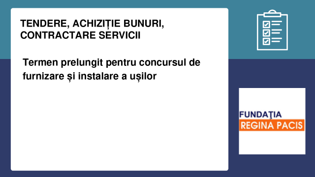 Termen prelungit pentru concursul de furnizare și instalare a ușilor