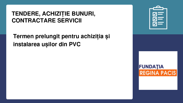Termen prelungit pentru achiziția și instalarea ușilor din PVC