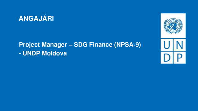 Project Manager – SDG Finance (NPSA-9) - UNDP Moldova