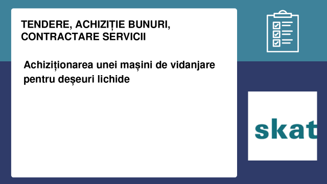 Achiziționarea unei mașini de vidanjare pentru deșeuri lichide