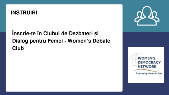 Înscrie-te în Clubul de Dezbateri și Dialog pentru Femei - Women’s Debate Club