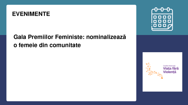 Gala Premiilor Feministe: nominalizează o femeie din comunitate