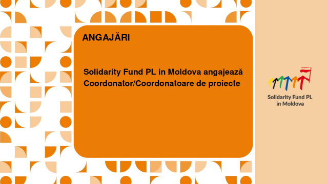Solidarity Fund PL in Moldova angajează Coordonator/Coordonatoare de proiecte
