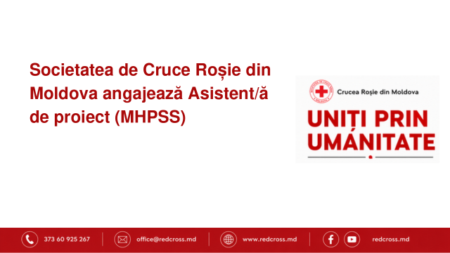 Societatea de Cruce Roșie din Moldova angajează Asistent/ă de proiect (MHPSS) Societatea de Cruce Roșie din Moldova angajează Asistent/ă de proiect (MHPSS)