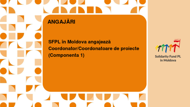 SFPL în Moldova angajează Coordonator/Coordonatoare de proiecte (Componenta 1)