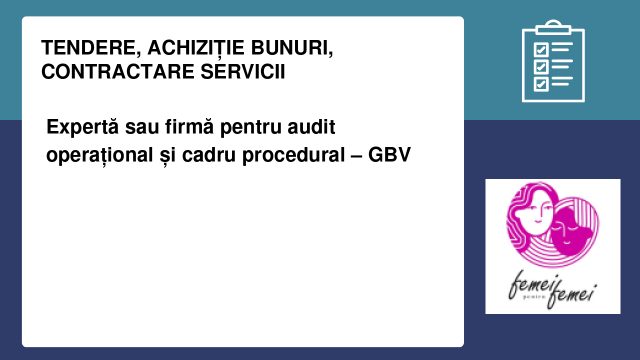 Expertă sau firmă pentru audit operațional și cadru procedural – GBV Expertă sau firmă pentru audit operațional și cadru procedural – GBV