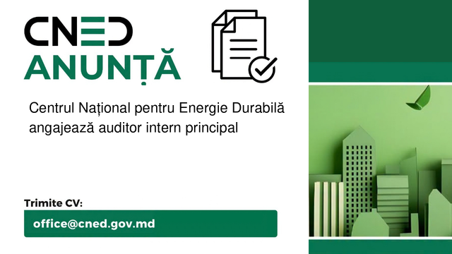 Centrul Național pentru Energie Durabilă angajează auditor intern principal