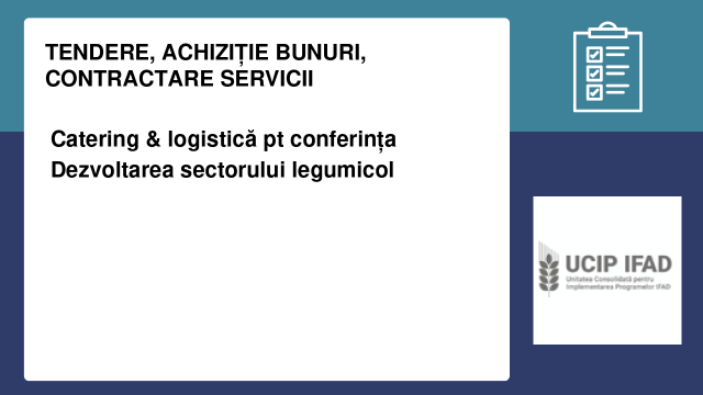 Catering & logistică pt conferința Dezvoltarea sectorului legumicol