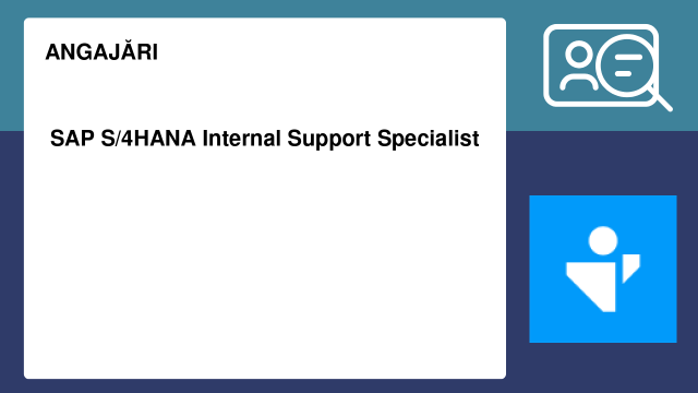 SAP S/4HANA Internal Support Specialist SAP S/4HANA Internal Support Specialist