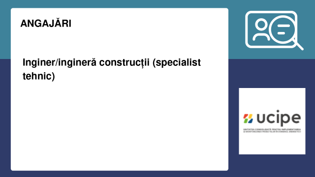Inginer/ingineră construcții (specialist tehnic)