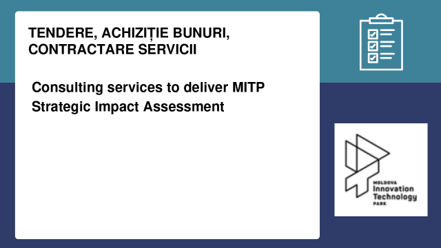 Consulting services to deliver MITP Strategic Impact Assessment Consulting services to deliver MITP Strategic Impact Assessment