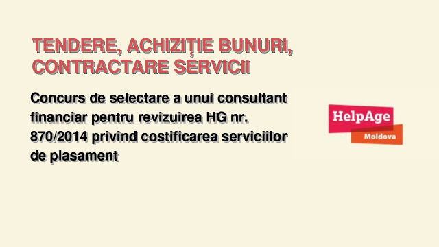 Concurs de selectare a unui consultant financiar pentru revizuirea HG nr. 870/2014 privind costificarea serviciilor de plasament
