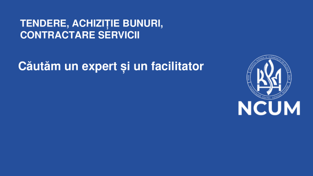 Căutăm un expert și un facilitator