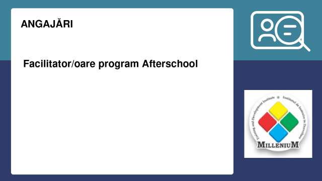 Facilitator/oare program Afterschool Facilitator/oare program Afterschool