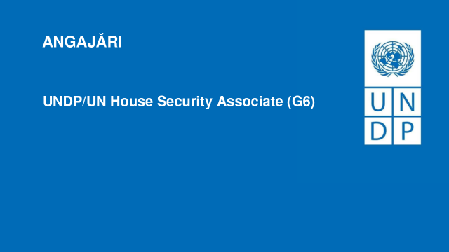 UNDP/UN House Security Associate (G6) UNDP/UN House Security Associate (G6)