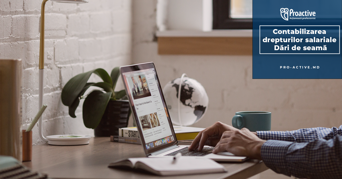 Contabilizarea drepturilor salariale. Dări de seamă 1260620